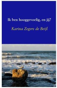 ik ben hooggevoelig en jij?