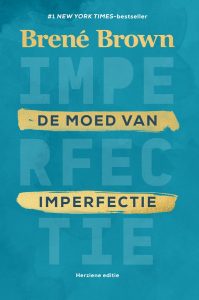 de moed van imperfectie